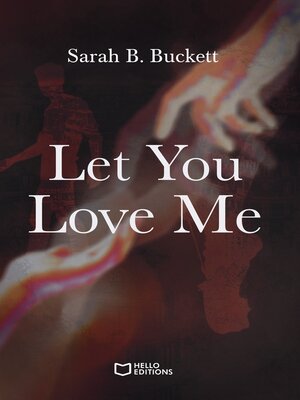 cover image of Let you love me